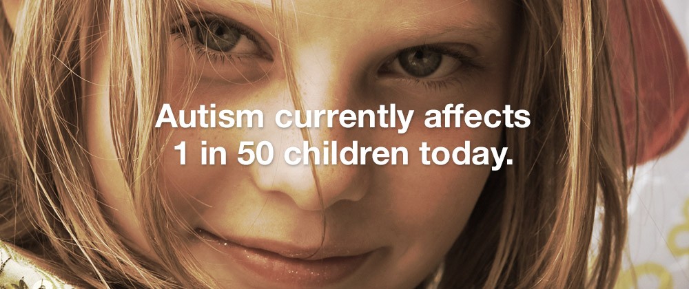 Autism currently affects 1 in 50 children today